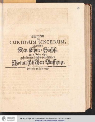 Schreiben An Curiosum Sincerum, Vorstellend Den Chur-Sächsz. am 5. Febr. 1695. gehaltenen höchst-prächtigen Monarchischen Auffzug.