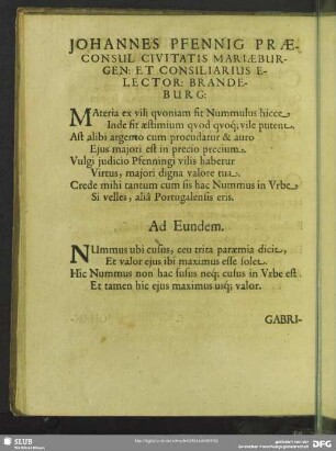 Johannes Pfennig Praeconsul Civitatis Mariaeburgen: Et Consiliarius Elector: Brandeburg: