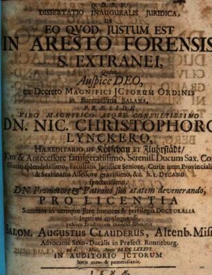 Dissertatio Inauguralis Juridica, De Eo Qvod Justum Est In Aresto Forensis, S. Extranei