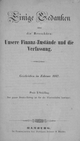 Einige Gedanken über die Broschüre: Unsere Finanz-Zustände und die Verfassung : geschrieben im Februar 1847