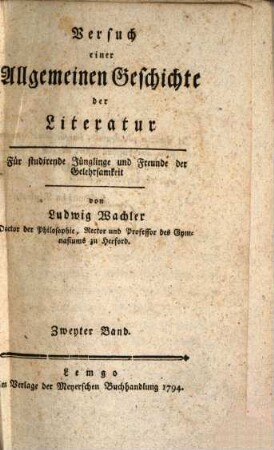 Versuch einer allgemeinen Geschichte der Litteratur : Für studirende Jünglinge und Freunde der Gelehrsamkeit, 2. Allgemeine Literärgeschichte des Mittelalters