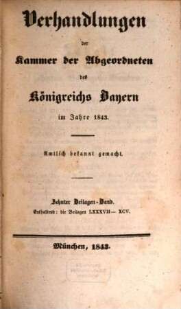 Verhandlungen der Kammer der Abgeordneten des Königreichs Bayern. Beilagenband. 1843,10