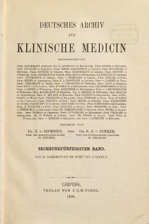 Deutsches Archiv für klinische Medizin. 56. 1896