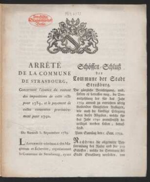 Arrêté De La Commune De Strasbourg, Concernant l'avance du restant des impositions de cette ville pour 1789, et le payement de celles consenties provisoirement pour 1790 : [... Straßburg den 5ten Sept. 1789.]