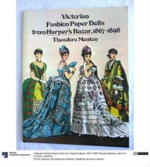 Victorian Fashion Paper Dolls from Harper's Bazar, 1867-1898 Theodore Menten