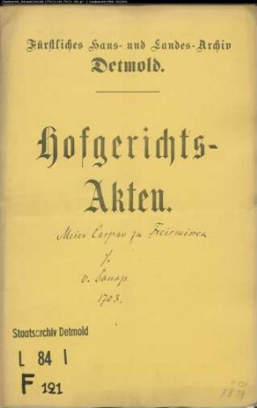 Freismissen, Kaspar, Meier zu gegen von Donopsche Vormunde zu Wöbbel - Hudeberechtigung