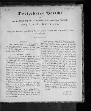 Nr. 41. Dreizehnter Bericht des von der Bürgerschaft am 14. December 1868 niedergesetzten Ausschusses zur Prüfung der Wahlen u. f. w. December 1870.