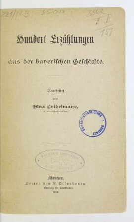 Hundert Erzählungen aus der bayerischen Geschichte