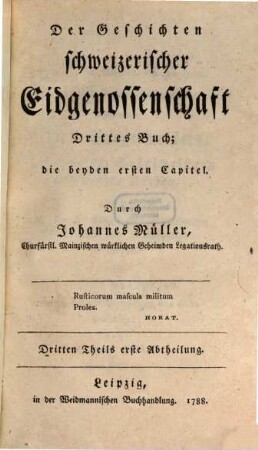 Der Geschichten schweizerischer Eidgenossenschaft ... Buch. 3[,1], ... die beyden ersten Capitel