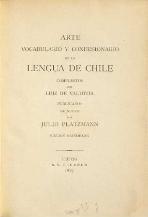Arte, vocabulario y confesionario de la lengua de Chile