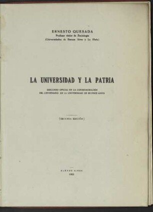 La universidad y la patria : discurso oficial en la conmemoración del centenario de la Universidad de Buenos Aires