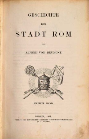 Geschichte der Stadt Rom : in drei Bänden, 2,[1]. Von der Herrschaft germanischer Völker bis zum Ende des großen Schismas