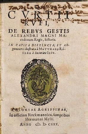 Q. Cvrtii Rvfi, De Rebvs Gestis Alexandri Magni Macedonum Regis, historia : in capita distincta; et argumentis ill. à Matthaeo Radero ...