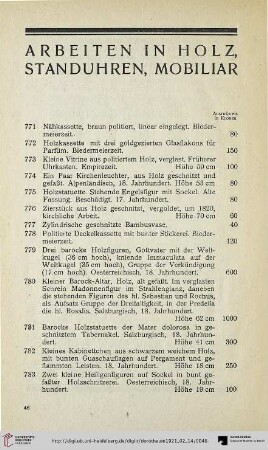 Arbeiten in Holz, Standuhren, Mobiliar (Nr.771-844)