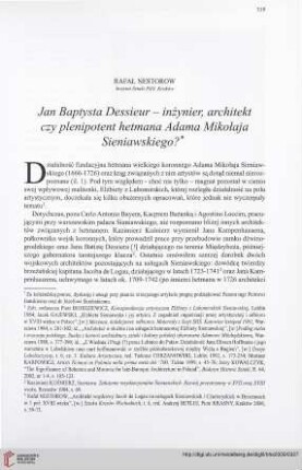 71: Jan Baptysta Dessieur - inżynier, architekt czy plenipotent hetmana Adama Mikołaja Sieniawskiego? : =
