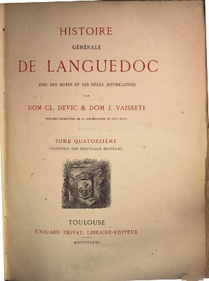 Histoire générale de Languedoc : avec des notes et les pièces justificatives. 14