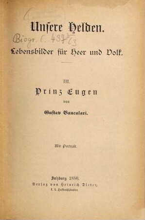 Prinz Eugen : Mit Portr. [Prinz Eugen v. Savoyen]