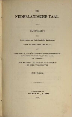 De nederlandsche taal : tijdschrift ter bevordering van Nederlandsche taalkunde, voor beoefenaars der taal. 1858 = Jg. 3