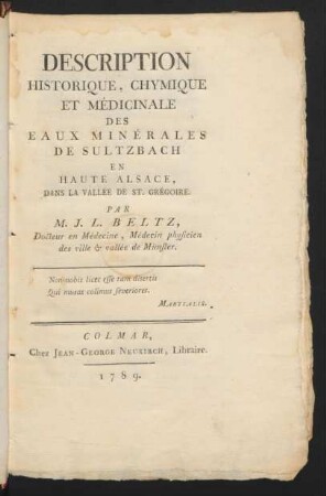Description Historique, Chymique Et Médicinale Des Eaux Minérales De Sultzbach En Haute Alsace, Dans La Vallée De St. Grégoire