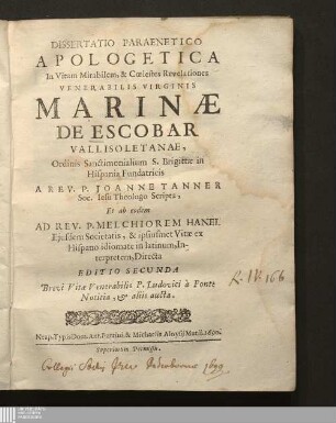 Dissertatio Paraenetico Apologetica In Vitam Mirabilem, & Cœlestes Revelationes Venerabilis Virginis Marinæ De Escobar Vallisoletanae, Ordinis Sanctimonialium S. Brigittæ in Hispania Fundatricis