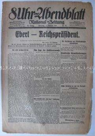 Berliner Tageszeitung "8Uhr-Abendblatt" zur Wahl von Friedrich Ebert zum Reichspräsidenten