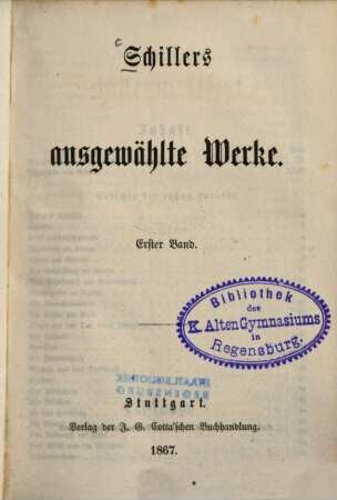 Schiller's ausgewählte Werke, Erster Band