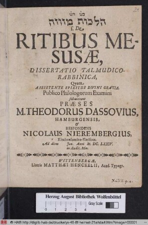 [...] s. De Ritibus Mesusae, Dissertatio Talmudico-Rabbinica