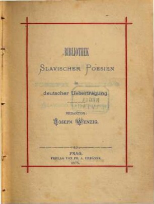 Bibliothek slavischer Poesien in deutscher Uebertragung : Redaktor: Josef Wenzig. 1,1