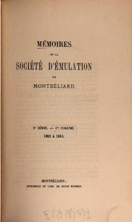 Mémoires de la Société d'Emulation de Montbéliard. 1, 1. 1862