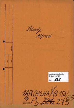 Personenheft Alfred Bloch (*04.01.1903), SS-Hauptsturmführer