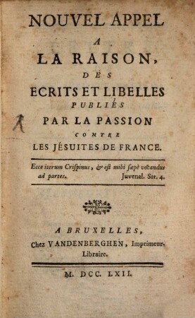 Nouvel Appel A La Raison, Des Ecrits Et Libelles Publiés Par La Passion Contre Les Jésuites De France