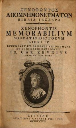 Xenophōntos Apomnēmoneumatōn Biblia Tessara : = Xenophontis Memorabilivm Socratis Dictorvm Libri IV