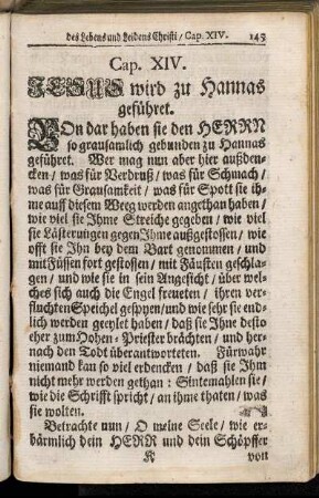 Cap. XIV. Jesus wird zu Hannas geführet.