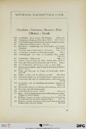 Mittwoch, nachmittags 3 Uhr: Porzellane / Fayencen / Bronzen / Holz / Elfenbein / Metalle (Nr. 409-565)