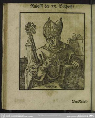 Rudolff der 33. Bischoff