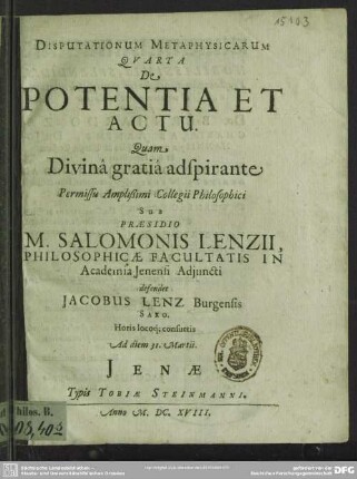 4: De potentia et actu sub præsidio Salomonis Lenzii defendet Jacobus Lenz