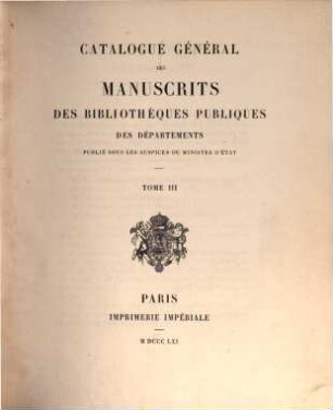 Catalogue général des manuscrits des bibliothèques publiques des départements, 3. Saint-Omer, Épinal, Saint-Dié, Saint-Mihiel, Schlestadt
