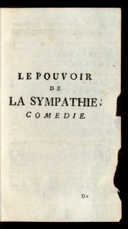 Le Pouvoir de la Sympathie; Comedie.