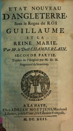 État Nouveau D'Angleterre, Sous le Regne du Roi Guillaume Et La Reine Marie. 2