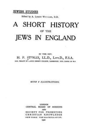 A short history of the Jews in England / by H. P. Stoke