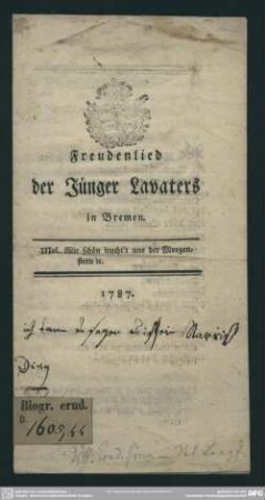 Freudenlied der Jünger Lavaters in Bremen : Mel. Wie schön leucht't uns der Morgenstern [et]c.
