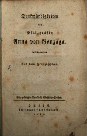 Denkwürdigkeiten der Pfalzgräfin Anna von Gonzaga