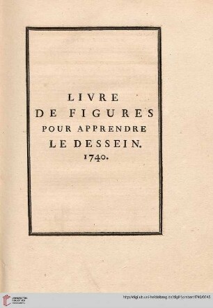 Livre de Figures pour apprendre le dessein. 1740