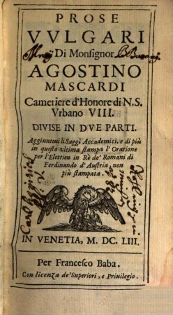 Prose Vvlgari Di Monsignor Agostino Mascardi : Divise In Dve Parti