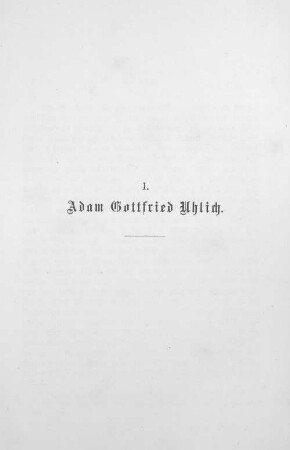I. Adam Gottfried Uhlich