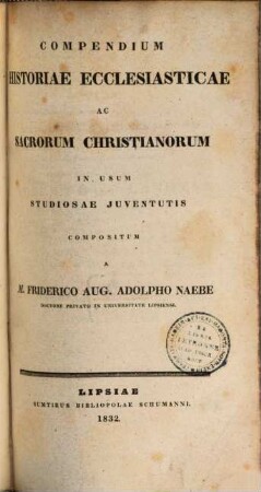 Compendium historiae ecclesiasticae ac Sacrorum Christianorum in usum studiosae iuventutis compositum