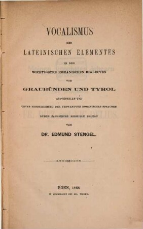 Vocalismus des lateinischen Elementes in den wichtigsten romanischen Dialecten von Graubünden und Tyrol