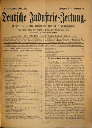 Deutsche Industrie-Zeitung : Organ des Zentralverbandes Deutscher Industrieller zur Beförderung und Wahrung Nationaler Arbeit. 16. 1897, Nr. 12 - 24