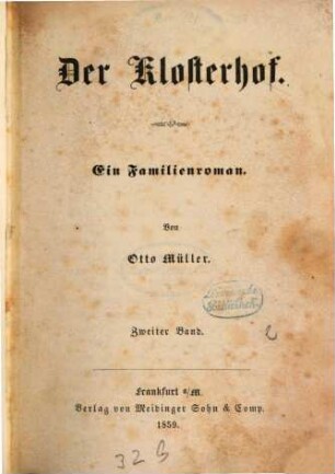 Der Klosterhof : Ein Familienroman. Von Otto Müller, 2