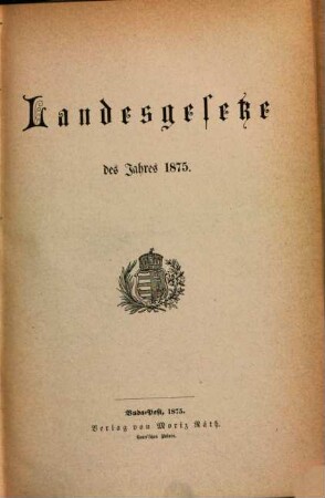 Landesgesetz-Sammlung für das Jahr ..., 1875